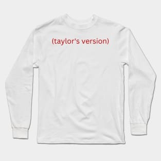 taylors version Long Sleeve T-Shirt